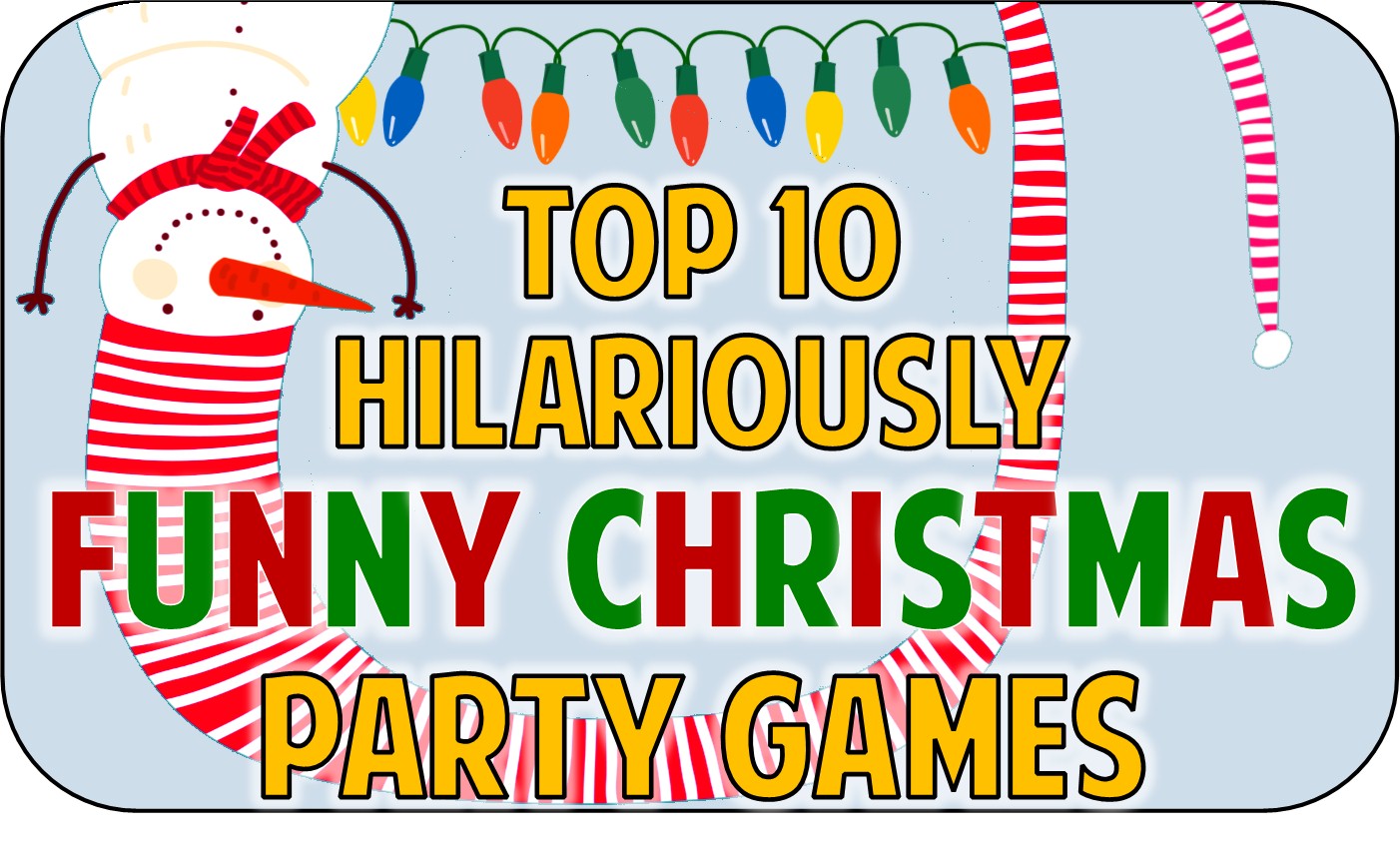 Top 10 Funny Christmas Party Game Ideas